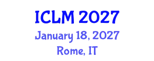 International Conference on Leadership and Management (ICLM) January 18, 2027 - Rome, Italy