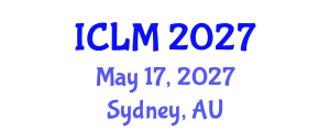 International Conference on Leadership and Management (ICLM) May 17, 2027 - Sydney, Australia