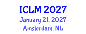International Conference on Leadership and Management (ICLM) January 21, 2027 - Amsterdam, Netherlands