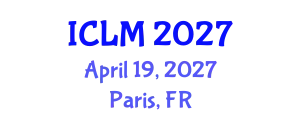 International Conference on Leadership and Management (ICLM) April 19, 2027 - Paris, France