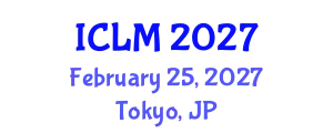 International Conference on Leadership and Management (ICLM) February 25, 2027 - Tokyo, Japan