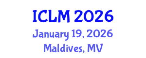 International Conference on Leadership and Management (ICLM) January 19, 2026 - Maldives, Maldives