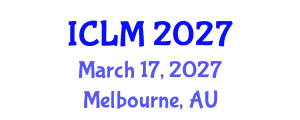 International Conference on Leadership and Management (ICLM) March 17, 2027 - Melbourne, Australia