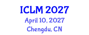 International Conference on Leadership and Management (ICLM) April 10, 2027 - Chengdu, China