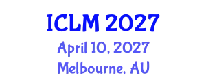 International Conference on Leadership and Management (ICLM) April 10, 2027 - Melbourne, Australia