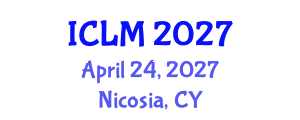 International Conference on Leadership and Management (ICLM) April 24, 2027 - Nicosia, Cyprus