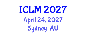 International Conference on Leadership and Management (ICLM) April 24, 2027 - Sydney, Australia