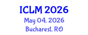 International Conference on Leadership and Management (ICLM) May 04, 2026 - Bucharest, Romania