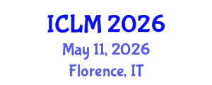 International Conference on Leadership and Management (ICLM) May 11, 2026 - Florence, Italy