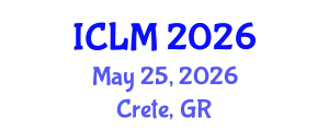 International Conference on Leadership and Management (ICLM) May 25, 2026 - Crete, Greece
