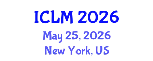 International Conference on Leadership and Management (ICLM) May 25, 2026 - New York, United States