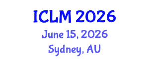 International Conference on Leadership and Management (ICLM) June 15, 2026 - Sydney, Australia