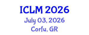 International Conference on Leadership and Management (ICLM) July 03, 2026 - Corfu, Greece