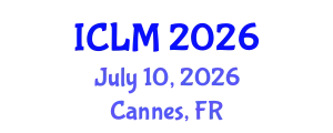 International Conference on Leadership and Management (ICLM) July 10, 2026 - Cannes, France