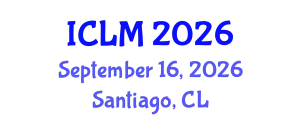 International Conference on Leadership and Management (ICLM) September 16, 2026 - Santiago, Chile