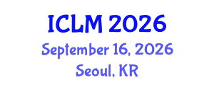 International Conference on Leadership and Management (ICLM) September 16, 2026 - Seoul, Republic of Korea