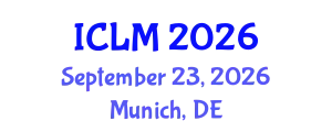International Conference on Leadership and Management (ICLM) September 23, 2026 - Munich, Germany