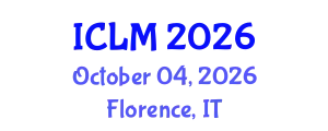 International Conference on Leadership and Management (ICLM) October 04, 2026 - Florence, Italy