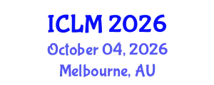 International Conference on Leadership and Management (ICLM) October 04, 2026 - Melbourne, Australia