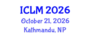 International Conference on Leadership and Management (ICLM) October 21, 2026 - Kathmandu, Nepal