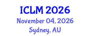 International Conference on Leadership and Management (ICLM) November 04, 2026 - Sydney, Australia