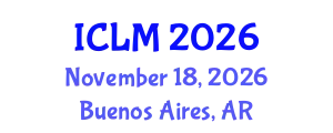 International Conference on Leadership and Management (ICLM) November 18, 2026 - Buenos Aires, Argentina