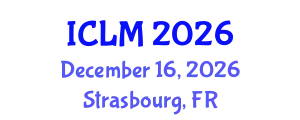 International Conference on Leadership and Management (ICLM) December 16, 2026 - Strasbourg, France