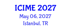International Conference on Industrial and Management Engineering (ICIME) May 06, 2027 - Istanbul, Turkey