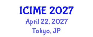International Conference on Industrial and Management Engineering (ICIME) April 22, 2027 - Tokyo, Japan