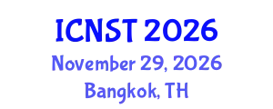 International Conference on Nuclear Science and Technology (ICNST) November 29, 2026 - Bangkok, Thailand
