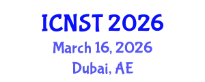 International Conference on Nuclear Science and Technology (ICNST) March 16, 2026 - Dubai, United Arab Emirates