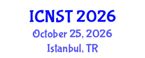 International Conference on Nuclear Science and Technology (ICNST) October 25, 2026 - Istanbul, Turkey