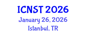 International Conference on Nuclear Science and Technology (ICNST) January 26, 2026 - Istanbul, Turkey