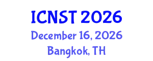 International Conference on Nuclear Science and Technology (ICNST) December 16, 2026 - Bangkok, Thailand