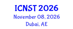International Conference on Nuclear Science and Technology (ICNST) November 08, 2026 - Dubai, United Arab Emirates