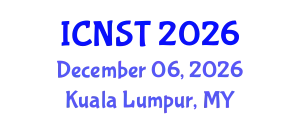 International Conference on Nuclear Science and Technology (ICNST) December 06, 2026 - Kuala Lumpur, Malaysia