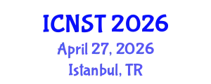 International Conference on Nuclear Science and Technology (ICNST) April 27, 2026 - Istanbul, Turkey