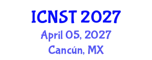 International Conference on Nuclear Science and Technology (ICNST) April 05, 2027 - Cancún, Mexico
