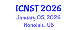 International Conference on Nuclear Science and Technology (ICNST) January 05, 2026 - Honolulu, United States