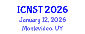 International Conference on Nuclear Science and Technology (ICNST) January 12, 2026 - Montevideo, Uruguay