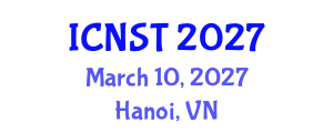 International Conference on Nuclear Science and Technology (ICNST) March 10, 2027 - Hanoi, Vietnam
