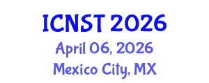 International Conference on Nuclear Science and Technology (ICNST) April 06, 2026 - Mexico City, Mexico