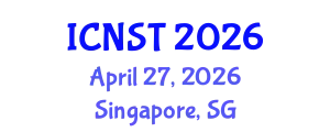 International Conference on Nuclear Science and Technology (ICNST) April 27, 2026 - Singapore, Singapore