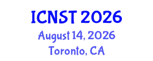 International Conference on Nuclear Science and Technology (ICNST) August 14, 2026 - Toronto, Canada