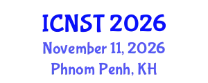 International Conference on Nuclear Science and Technology (ICNST) November 11, 2026 - Phnom Penh, Cambodia