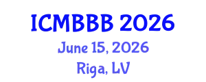 International Conference on Molecular Biology, Biochemistry and Biotechnology (ICMBBB) June 15, 2026 - Riga, Latvia