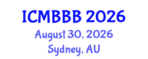 International Conference on Molecular Biology, Biochemistry and Biotechnology (ICMBBB) August 30, 2026 - Sydney, Australia