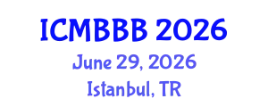 International Conference on Molecular Biology, Biochemistry and Biotechnology (ICMBBB) June 29, 2026 - Istanbul, Turkey