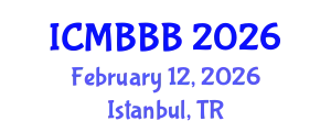 International Conference on Molecular Biology, Biochemistry and Biotechnology (ICMBBB) February 12, 2026 - Istanbul, Turkey