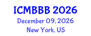 International Conference on Molecular Biology, Biochemistry and Biotechnology (ICMBBB) December 09, 2026 - New York, United States